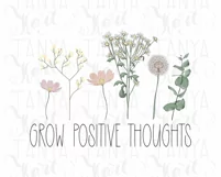 Grow Positive Thoughts Png | Sublimation Download Product Image 11
