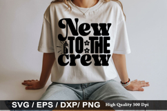 New to the crew - Baby SVG Design Product Image 1