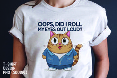 CAT SARCASTIC QUOTE SUBLIMATION T-SHIRT DESIGN Product Image 1