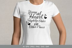 Young at Heart, Slightly Older in Other Places SVG Product Image 1