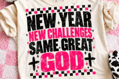 New Year New Challenges Same Great God PNG Product Image 2