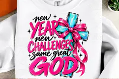 New Year New Challenges Same Great God PNG Product Image 2
