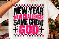 New Year New Challenges Same Great God PNG Product Image 3