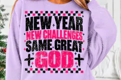 New Year New Challenges Same Great God PNG Product Image 5