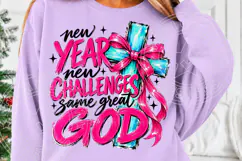 New Year New Challenges Same Great God PNG Product Image 5