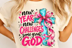 New Year New Challenges Some Great God PNG Product Image 4
