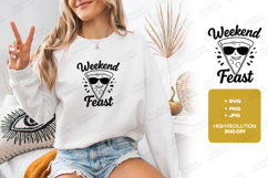 Weekend Feast Pizza SVG PNG JPG Funny Food Shirt Design Product Image 2