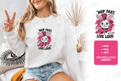 Hop Fast Live Loud Bunny Shirt Design Product Image 2