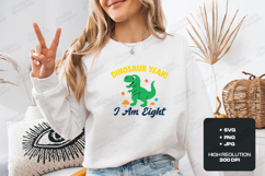 Dinosaur Yeah Birthday SVG I Am Eight Cute Kids Dino Design Product Image 2