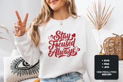 Stay Focused Always SVG - Motivational Hand Lettered Quote Product Image 1