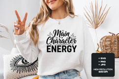 Main Character Energy SVG - Trendy Aesthetic Quote PNG Product Image 2