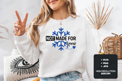 Not Made For Snow SVG Blue Snowflake Winter Quote File Product Image 2