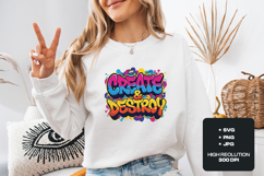 Create and Destroy Graffiti SVG - Urban Street Art PNG Product Image 1