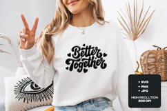 Better Together SVG - 3D Bubble Typography Love Design Product Image 2