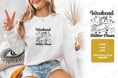 Weekend Glitter Chaos Unicorn SVG | Cute Funny Shirt Design Product Image 2