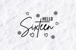 Hello Sixteen Birthday Tshirt Design Script Typography Product Image 3