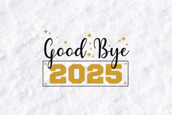 Good Bye 2025 New Year Shirt Design Product Image 3
