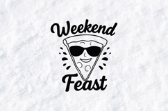 Weekend Feast Pizza SVG PNG JPG Funny Food Shirt Design Product Image 1