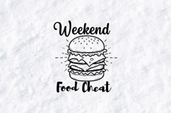 Weekend Food Cheat Burger SVG PNG JPG Funny Food Art Product Image 1