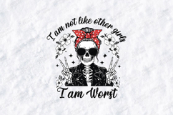I Am Not Like Other Girls Skull Shirt Design Product Image 1