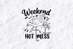 Weekend hot mess flamingo tshirt design funny summer art Product Image 1
