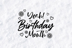 Yeah Birthday Month Tshirt Design Script Typography Art Product Image 3