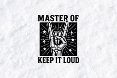Master Of Keep It Loud Skull Hand SVG PNG JPG Shirt Art Product Image 1