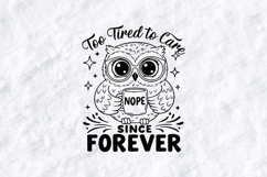 Too Tired To Care Owl SVG PNG JPG Funny Coffee Shirt Art Product Image 1