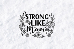 Strong Like Mama SVG - Minimalist Floral Motherhood Art Product Image 1