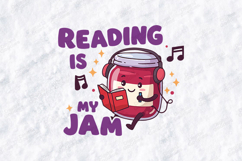 Reading Is My Jam SVG - Kawaii Jam Jar Library Cut File Product Image 1