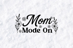 Mom Mode On SVG - Minimalist Floral Motherhood Art Product Image 1
