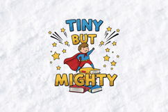 Tiny But Mighty SVG - Kawaii Superhero Student School File Product Image 1