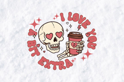Retro Skeleton Love You A Bit Extra Valentine PNG Design Product Image 2