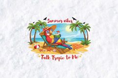 Summer Vibes Parrot PNG Talk Tropic To Me Beach Sublimation Product Image 1
