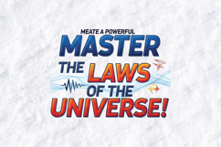 Master The Laws Of The Universe Motivational Quote Design Product Image 2