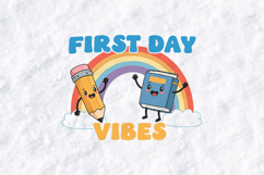 First Day Vibes SVG - Cute Back to School Rainbow Cut File Product Image 2