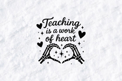 Teaching is a Work of Heart SVG - Skeleton Hand School File Product Image 1