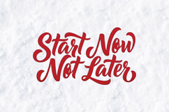 Start Now Not Later Motivational Quote SVG Lettering Product Image 1