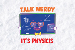 Talk Nerdy It's Physics SVG - Funny Science Teacher Cut File Product Image 2