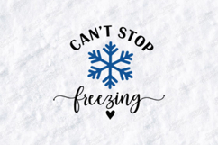 Can't Stop Freezing SVG Blue Snowflake Cut File Product Image 1