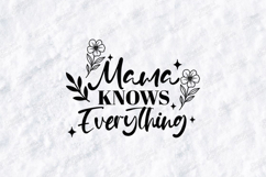 Mama Knows Everything SVG - Minimalist Floral Motherhood Product Image 1