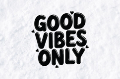 Good Vibes Only 3D Glossy SVG - Aesthetic Bubble Lettering Product Image 2