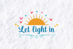 Let Light In SVG - Boho Sun and Birds Summer Quote Exactly Product Image 1