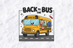 Back To The Bus SVG - School Bus Driver Student Cut File Product Image 2