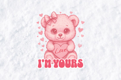 Cute Pink Teddy Bear I'm Yours Valentine Sublimation PNG Product Image 2
