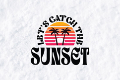 Let's Catch The Sunset SVG - Retro Tropical Palm Tree Art Product Image 2