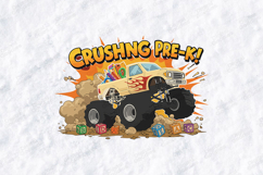 Crushing Pre-K SVG - Monster Truck School Supplies Cut File Product Image 1