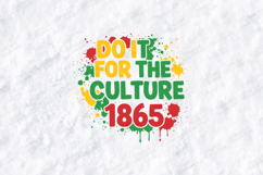 Do It For The Culture SVG - Juneteenth 1865 Splatter File Product Image 2