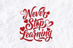 Never Stop Learning SVG - Inspirational Hand Lettered Quote Product Image 2