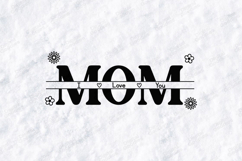 MOM SVG - Split I Love You Minimalist Mother Cut File Product Image 2